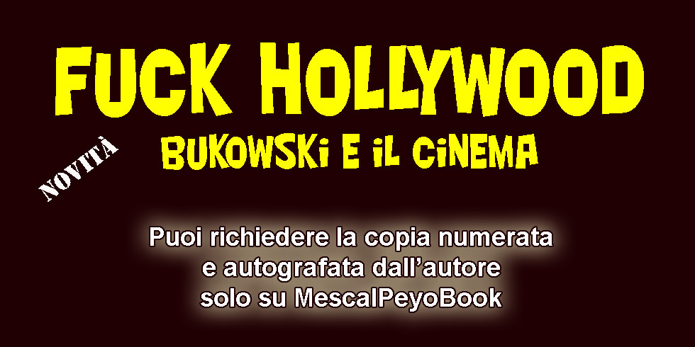Fuck Hollywood - Bukowski e il cinema - Libro